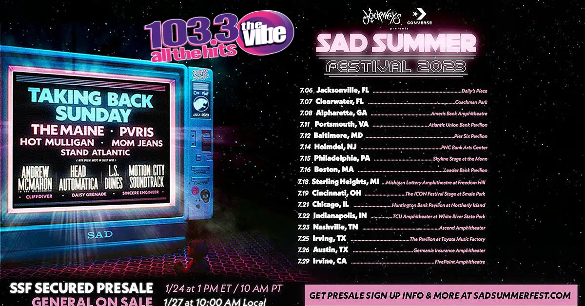 103.3 The VIBE Wants To Send You To SAD SUMMER FEST | Listen To Win!