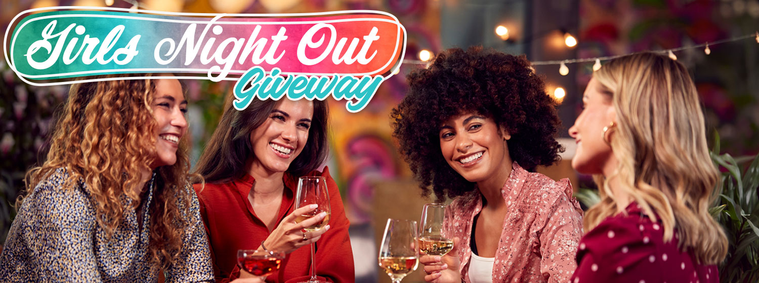 WLMI_GirlsNightOut_1500 Girls Night Out Giveaway