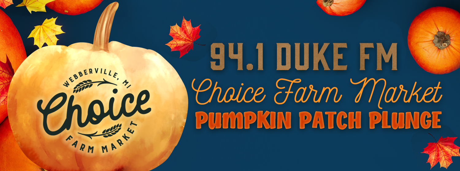 94.1 DUKE FM CHOICE FARM MARKET PUMPKIN PATCH PLUNGE