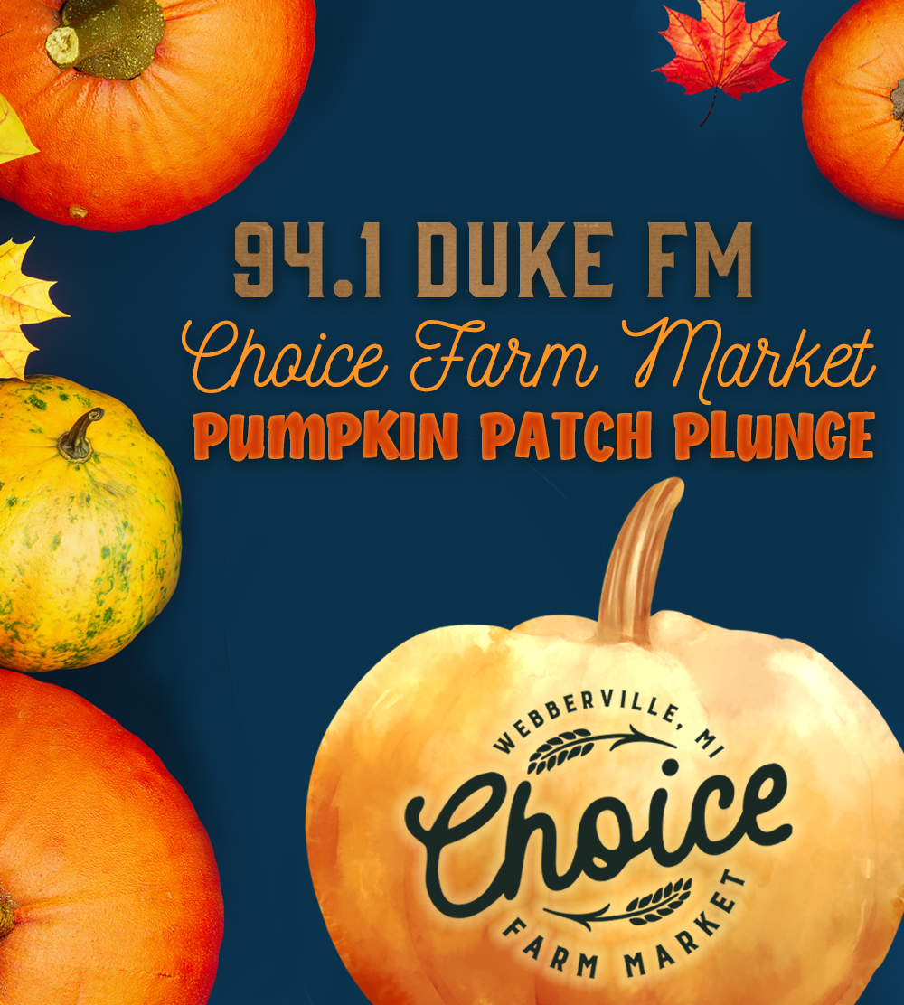 94.1 DUKE FM CHOICE FARM MARKET PUMPKIN PATCH PLUNGE