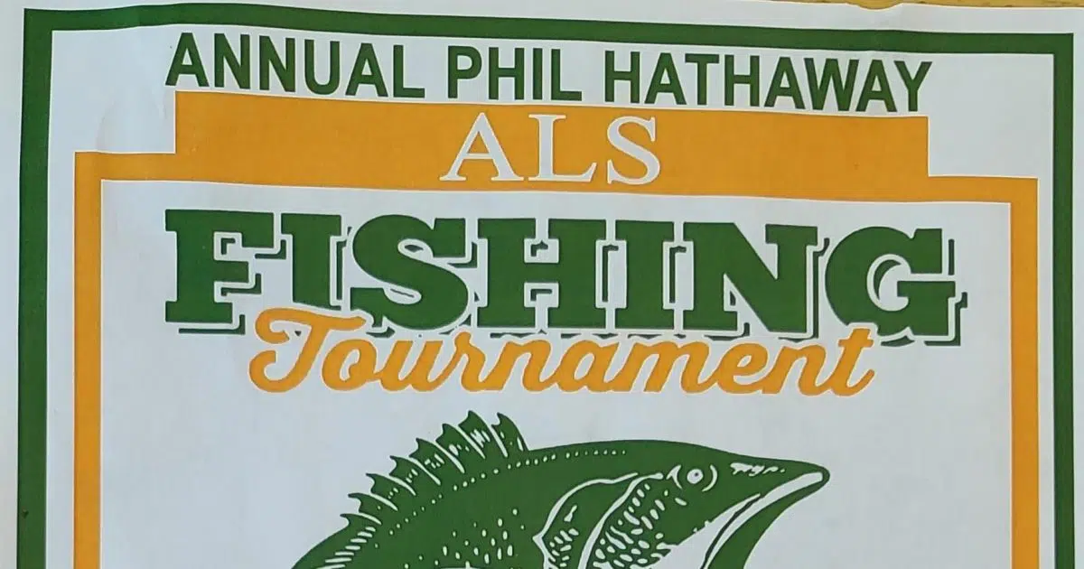 SATURDAY JUNE 3rd Phil Hathaway ALS Fishing Tournament at Lake