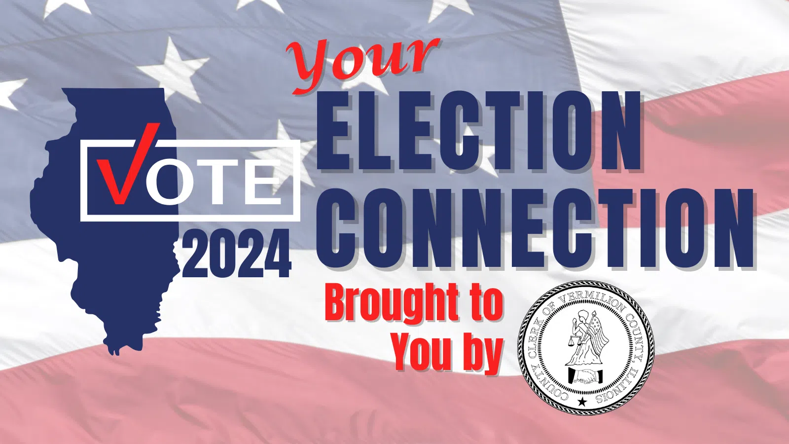 Feature: https://vermilioncountyfirst.com/your-election-connection/