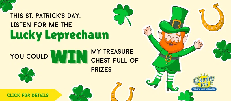 Feature: https://www.country105.ca/lucky-leprechaun/
