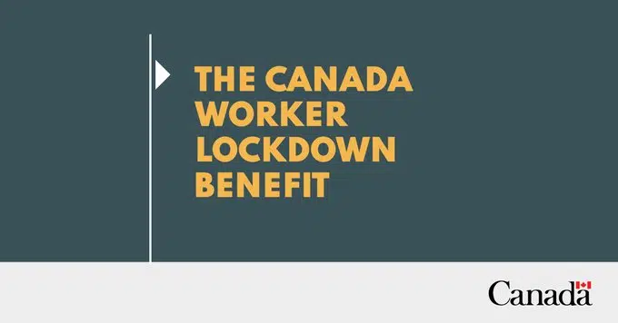 Applications Open For Canada Worker Lockdown Benefit