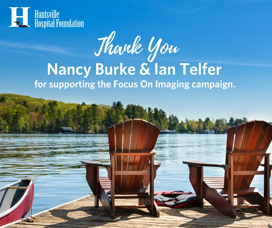 Lake of Bays Cottagers Ian Telfer & Nancy Burke Support Huntsville Hospital Foundation