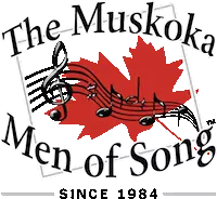 THE MUSKOKA MEN OF SONG - Making music for 42 years