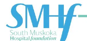 MUSKOKA AREA HOSPITAL FOUNDATIONS INSPIRED BY AMAZING COMMUNITY GENEROSITY.