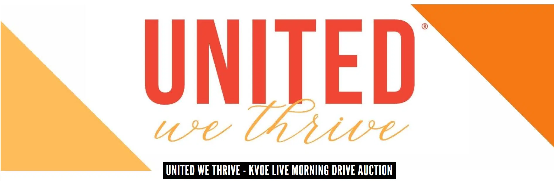 United Way, KVOE partnering on United We Thrive-KVOE Live Morning Drive auction starting Monday