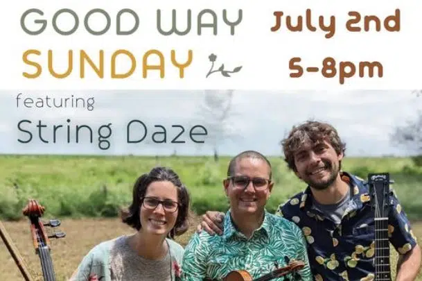 Good Way Gardens hosting first official Good Way Sunday concert this weekend