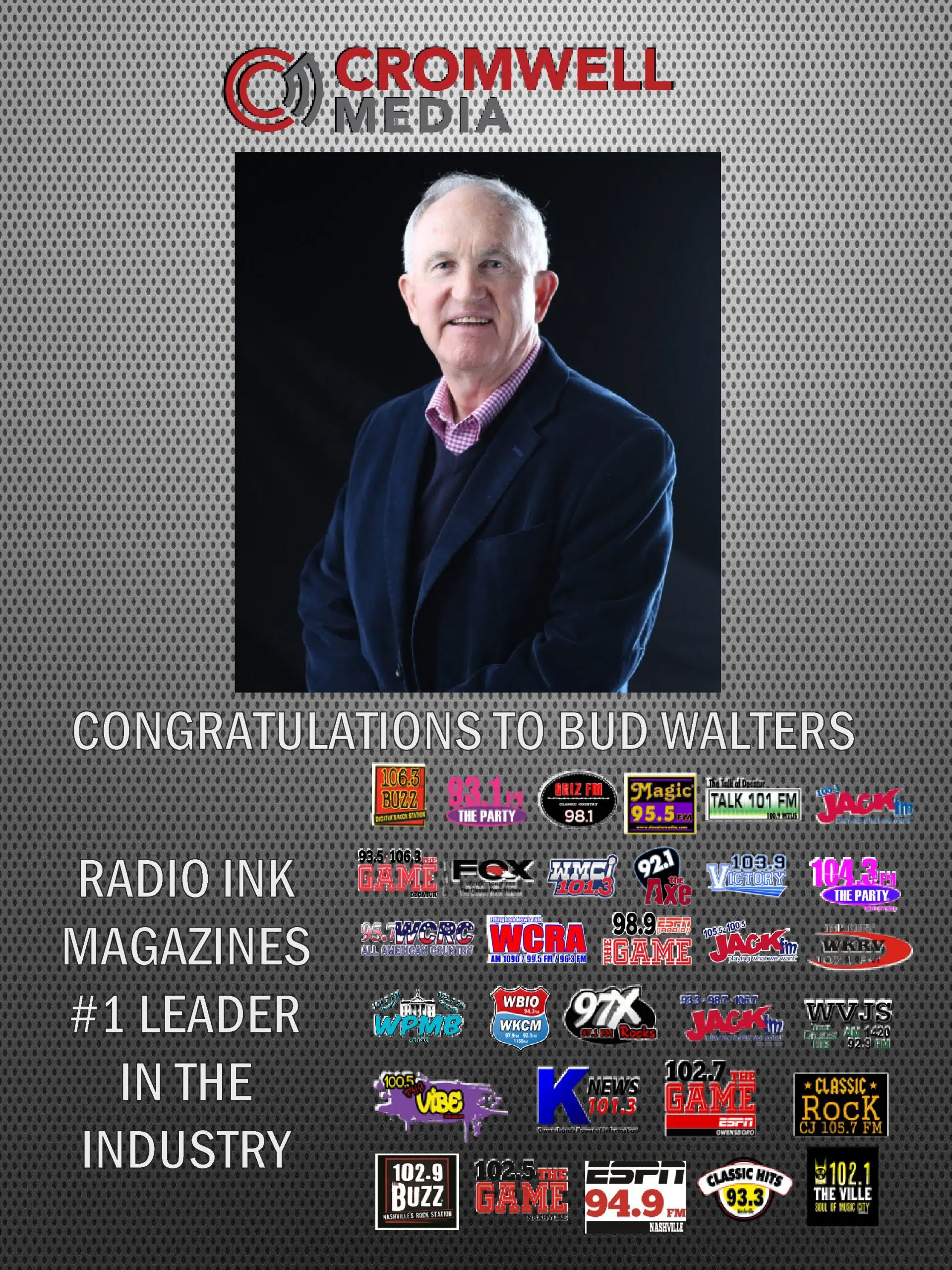 Congrats to Cromwell Media Owner Bud Walters---Selected as Radio Ink Magazine's #1 Leader in the Industry