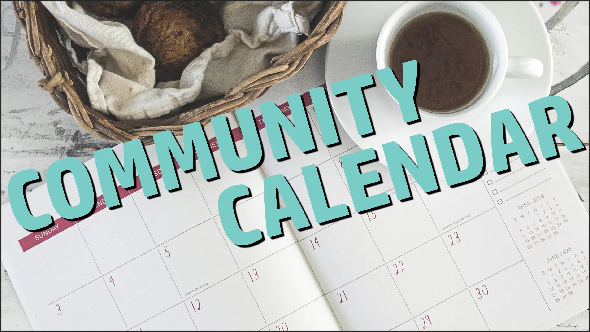 Add Items to Our Community Calendar