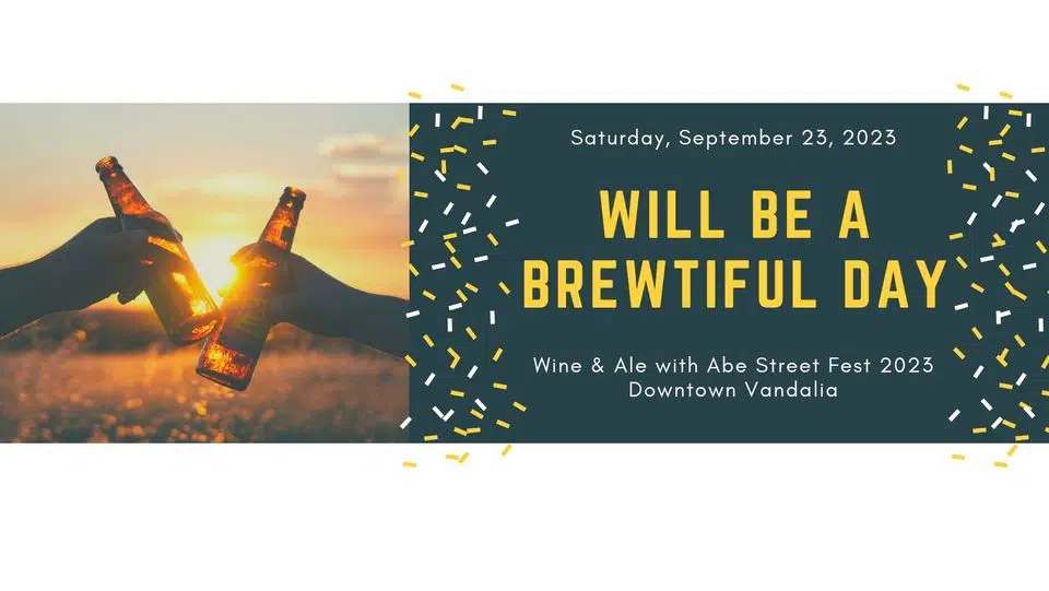Wine & Ale with Abe set for tomorrow (Saturday) in downtown Vandalia