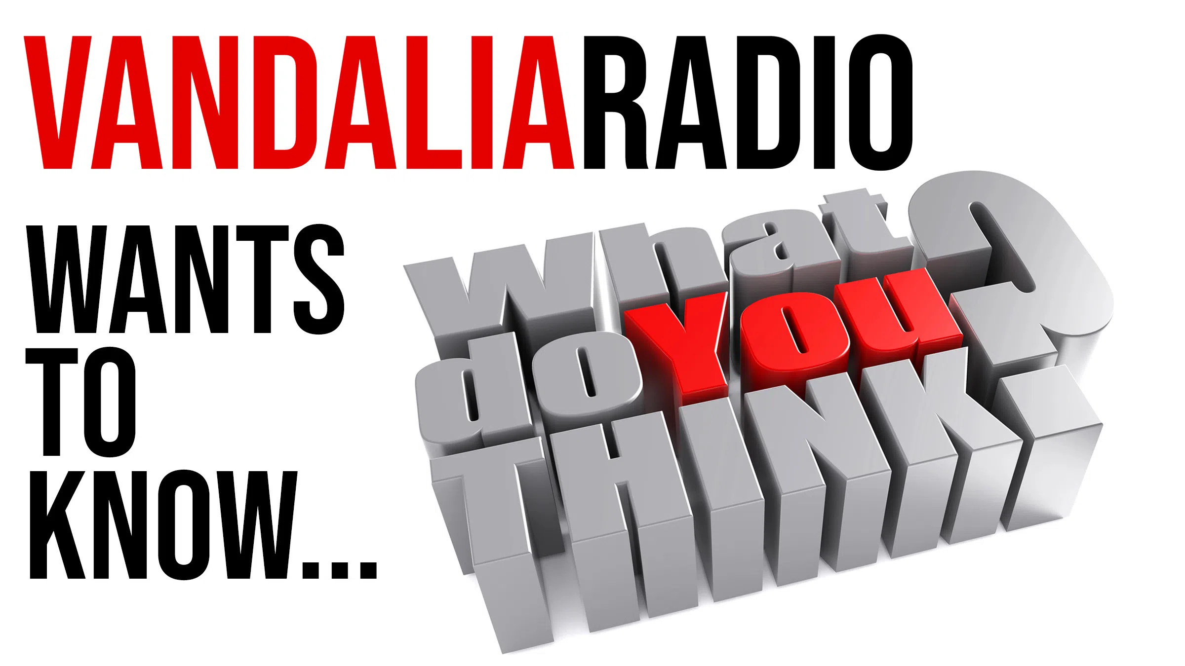 Final Day to Vote on our Current Poll Question at VandaliaRadio.com