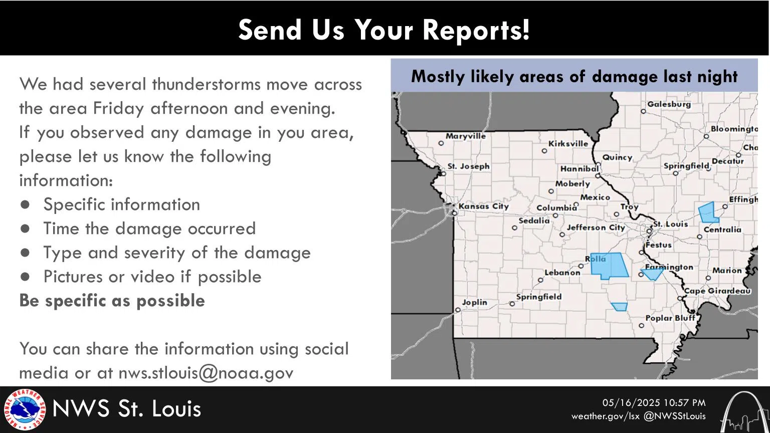 The NWS wants to know if there was any damage in our area---We'd like to know, too