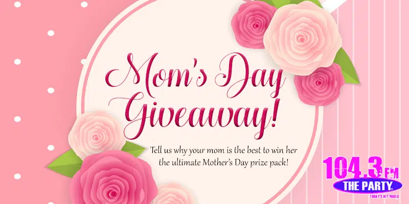 Mom’s Day Giveaway