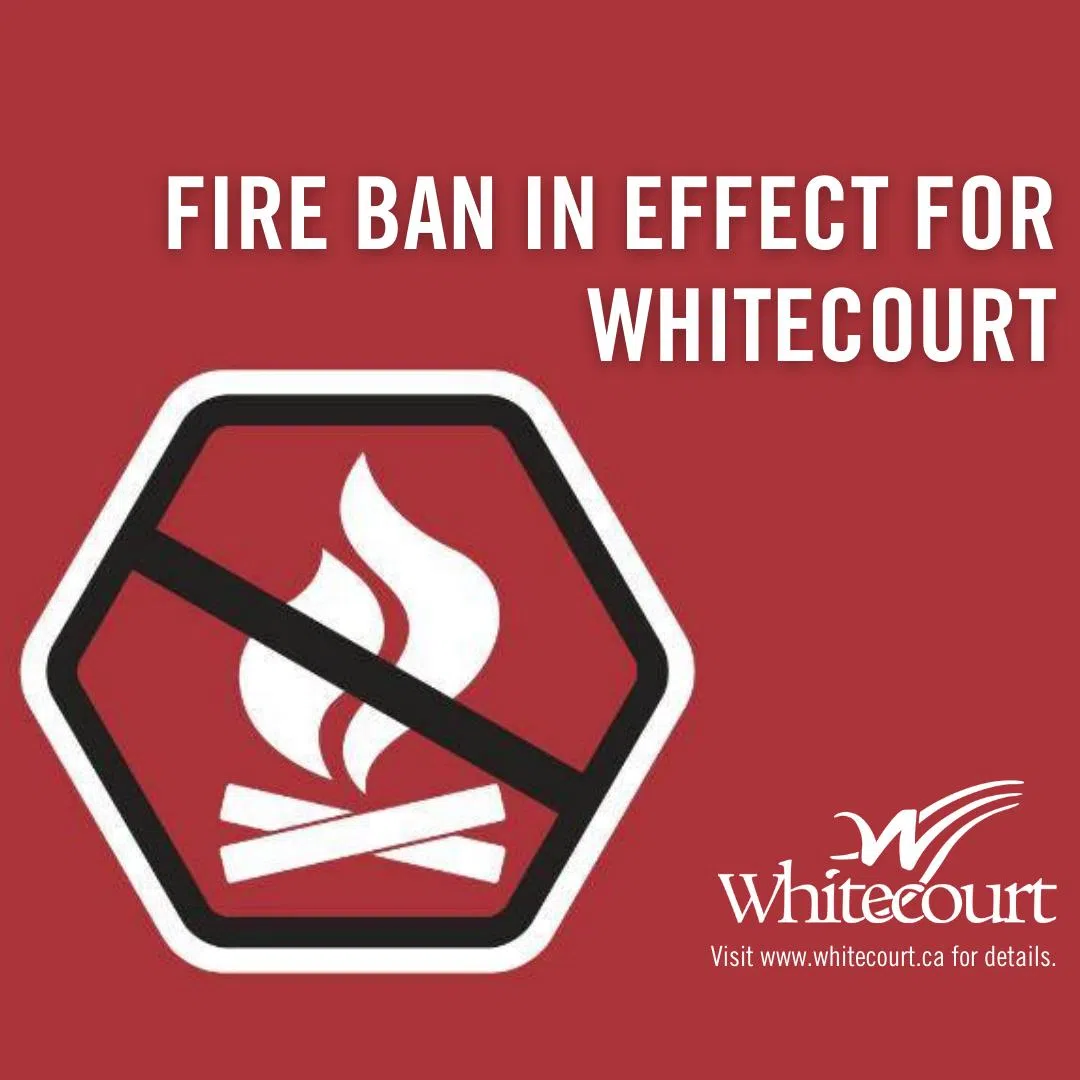 Fire Ban issued for town of Whitecourt