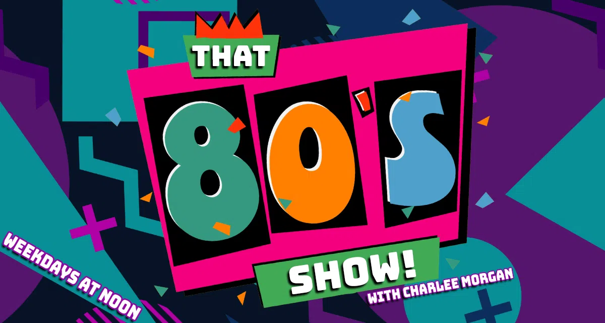 Feature: https://1067rewindradio.ca/that-80s-show/
