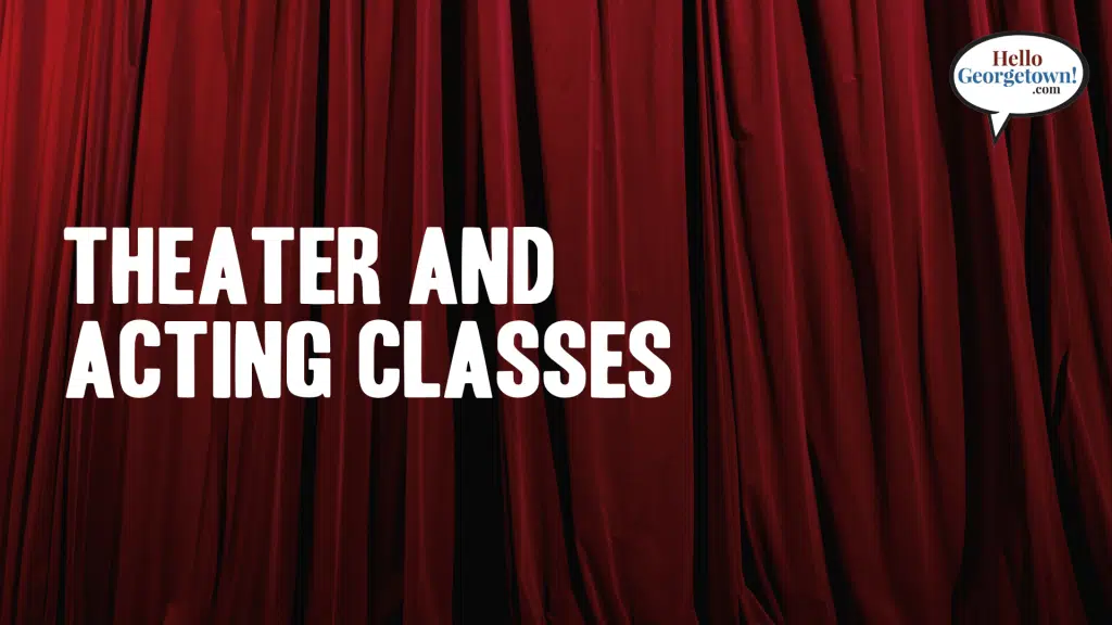 Theater and Acting Classes Georgetown Texas