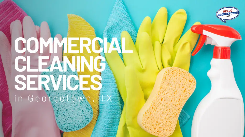 COMMERCIAL CLEANING SERVICES GEORGETOWN TX