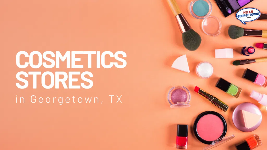 COSMETICS STORES GEORGETOWN TX