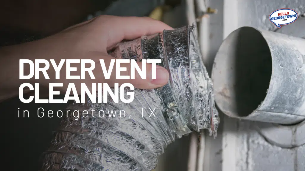 DRYER VENT CLEANING GEORGETOWN TX