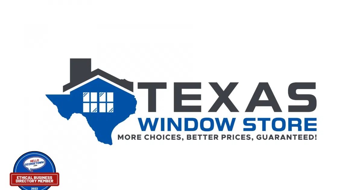 Texas Window Store | Hello Georgetown