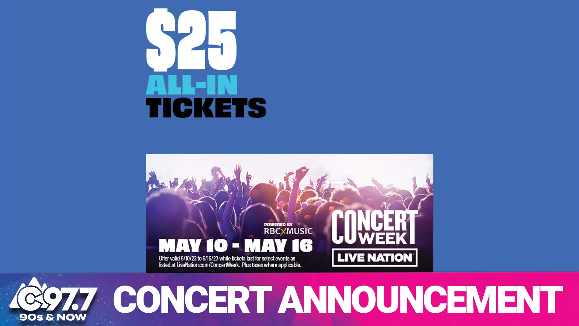 Live Nation Concert Week is here! | C97.7 - 90s and NOW