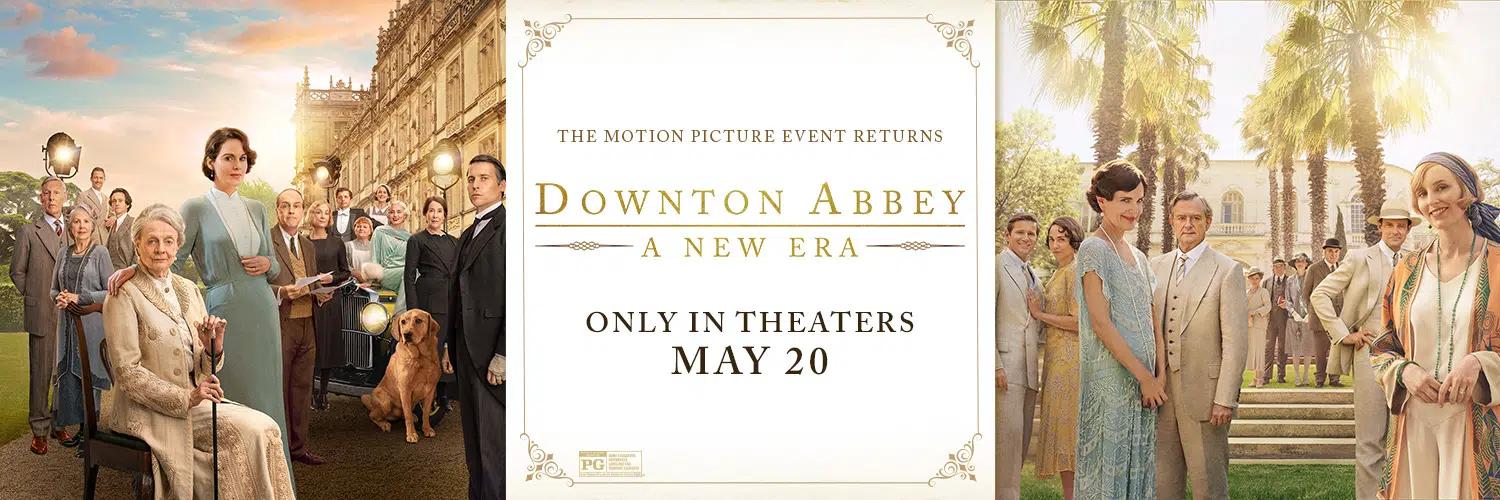 Video] “Downton Abbey: A New Era” In Theatres Friday May 20