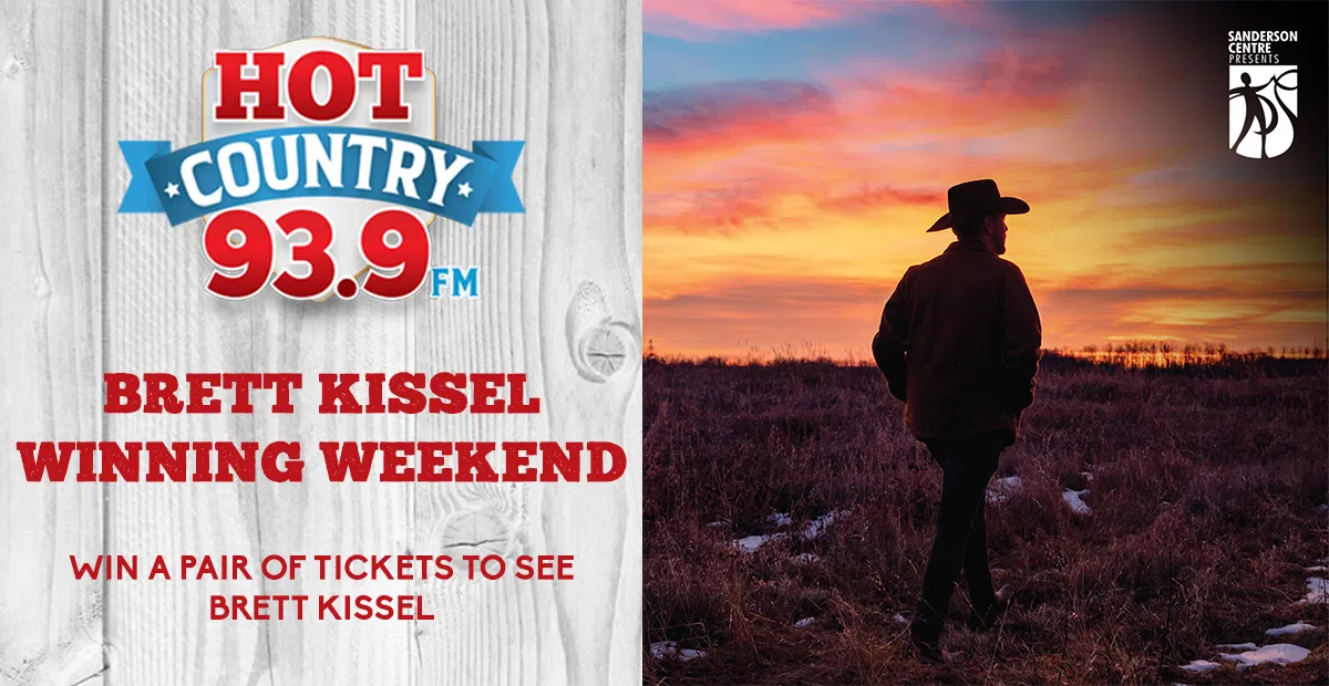 Feature: https://hotcountry939.com/win/brett-kissel-winning-weekend/