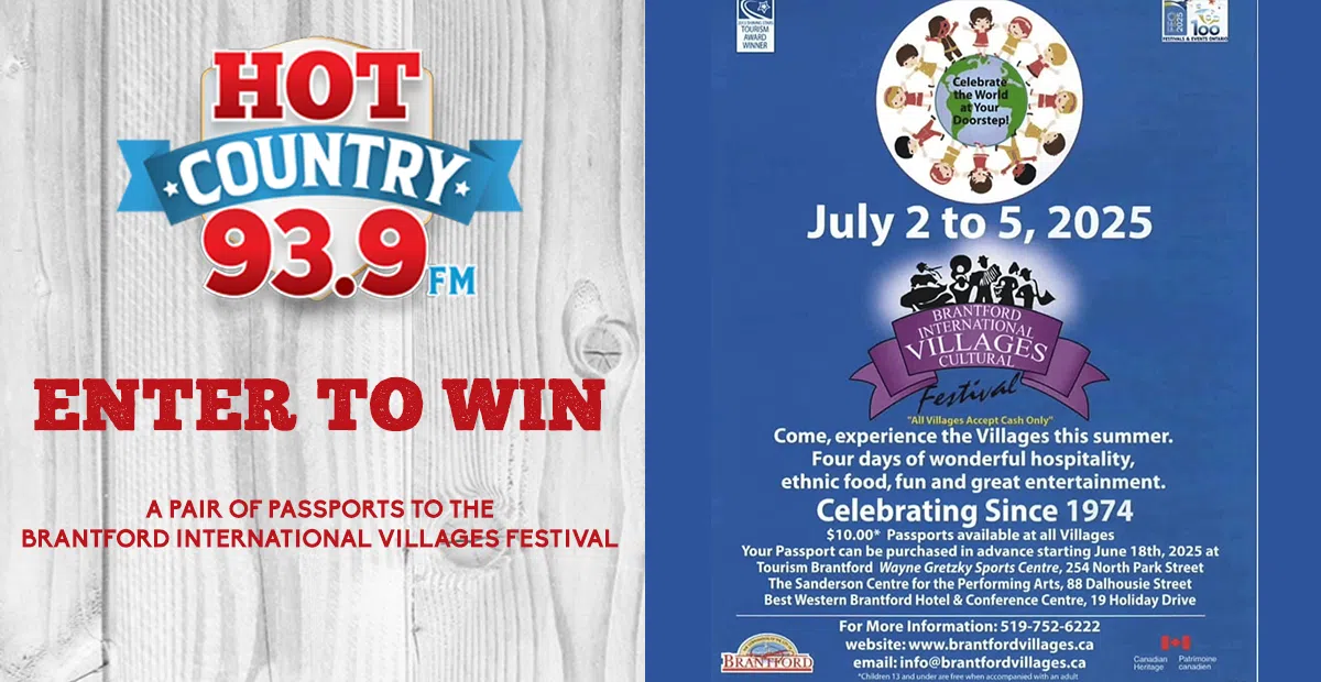 Feature: https://hotcountry939.com/win/brantford-international-villages-festival/