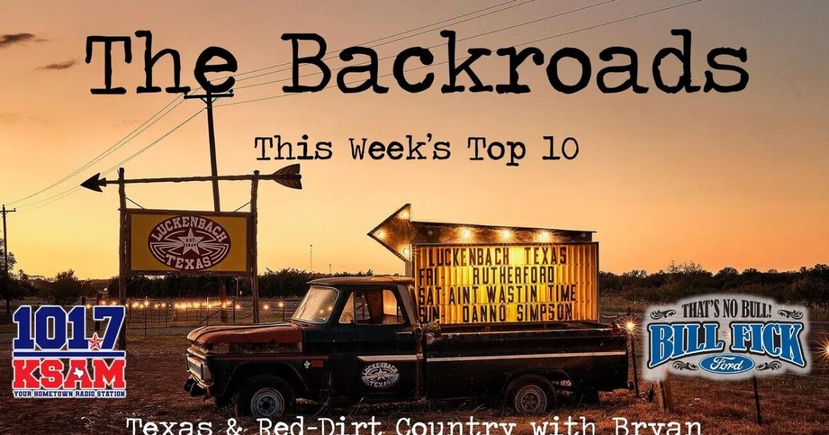 The Backroads Texas and RedDirt Country Music Top Ten January 10th
