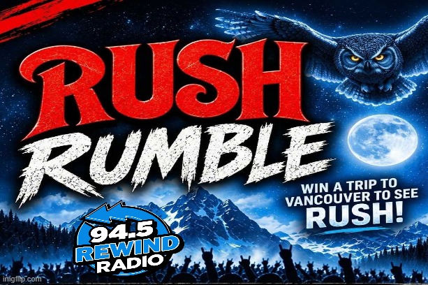Feature: https://945rewindradio.ca/rush-rumble/