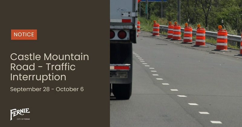 Traffic interruption for Castle Mountain Road in Fernie