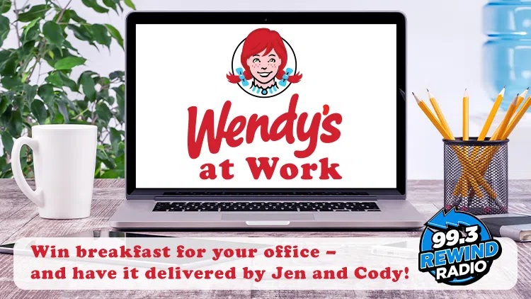 Feature: https://993rewindradio.ca/2023/02/01/wendys-at-work-contest/