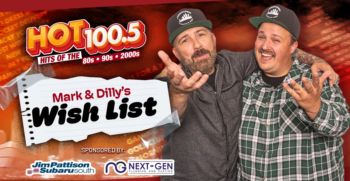 Feature: https://hot1005fm.com/mark-dillys-wish-list/