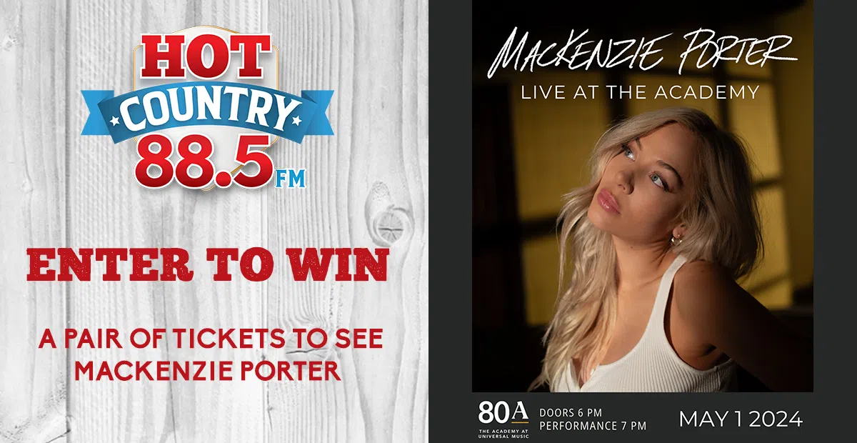 Feature: https://hotcountry885.ca/win/enter-to-win-tickets-to-see-mackenzie-porter/