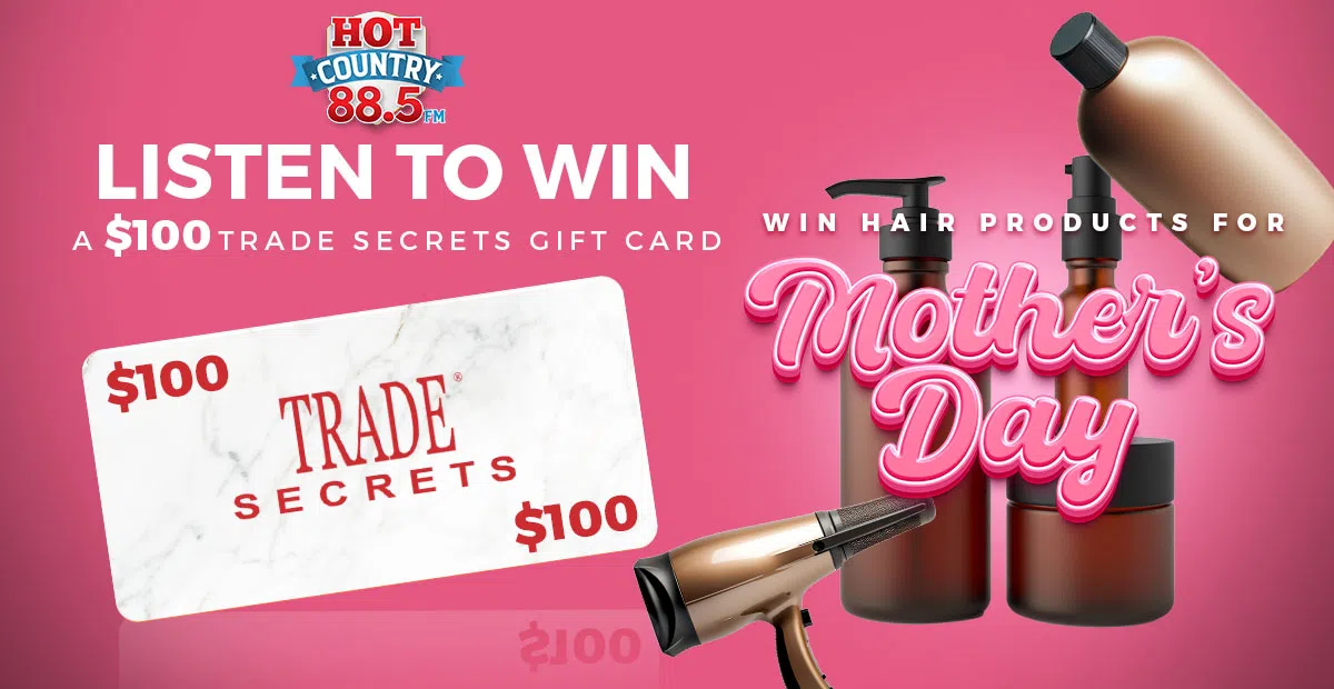 Feature: https://hotcountry885.ca/win/win-a-100-trade-secrets-gift-card/