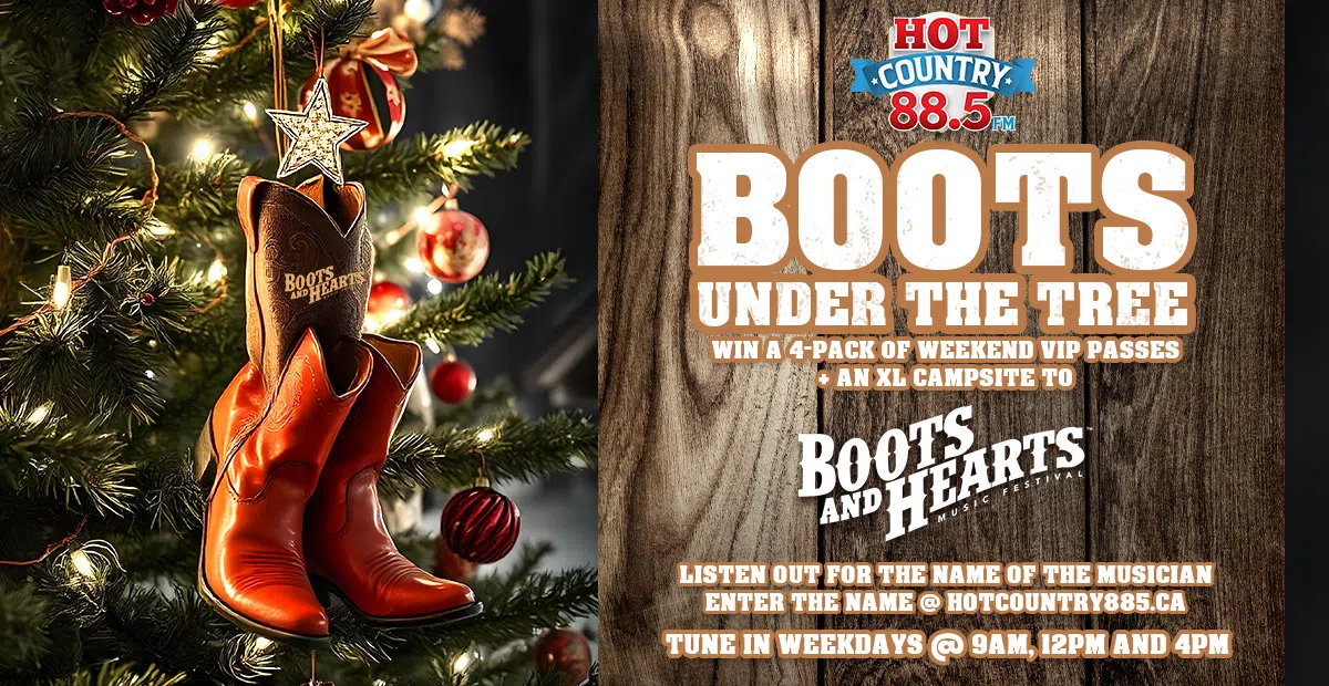 Feature: https://hotcountry885.ca/win/boots-under-the-tree/