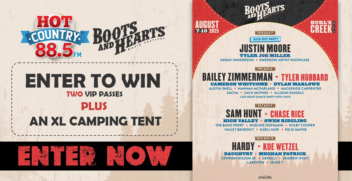 Feature: https://hotcountry885.ca/win/enter-to-win-2-vip-boots-and-hearts-weekend-wristbands-1-xl-tent-camping-site/