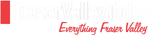 Fraser Valley Today | Everything Fraser Valley