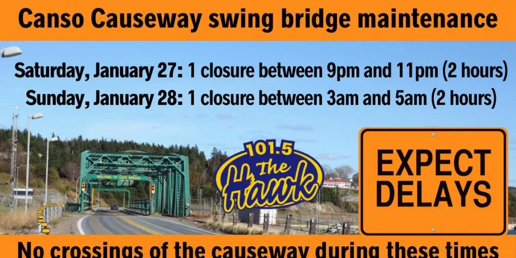 Two closures at the Canso Causeway this weekend 101.5 The Hawk