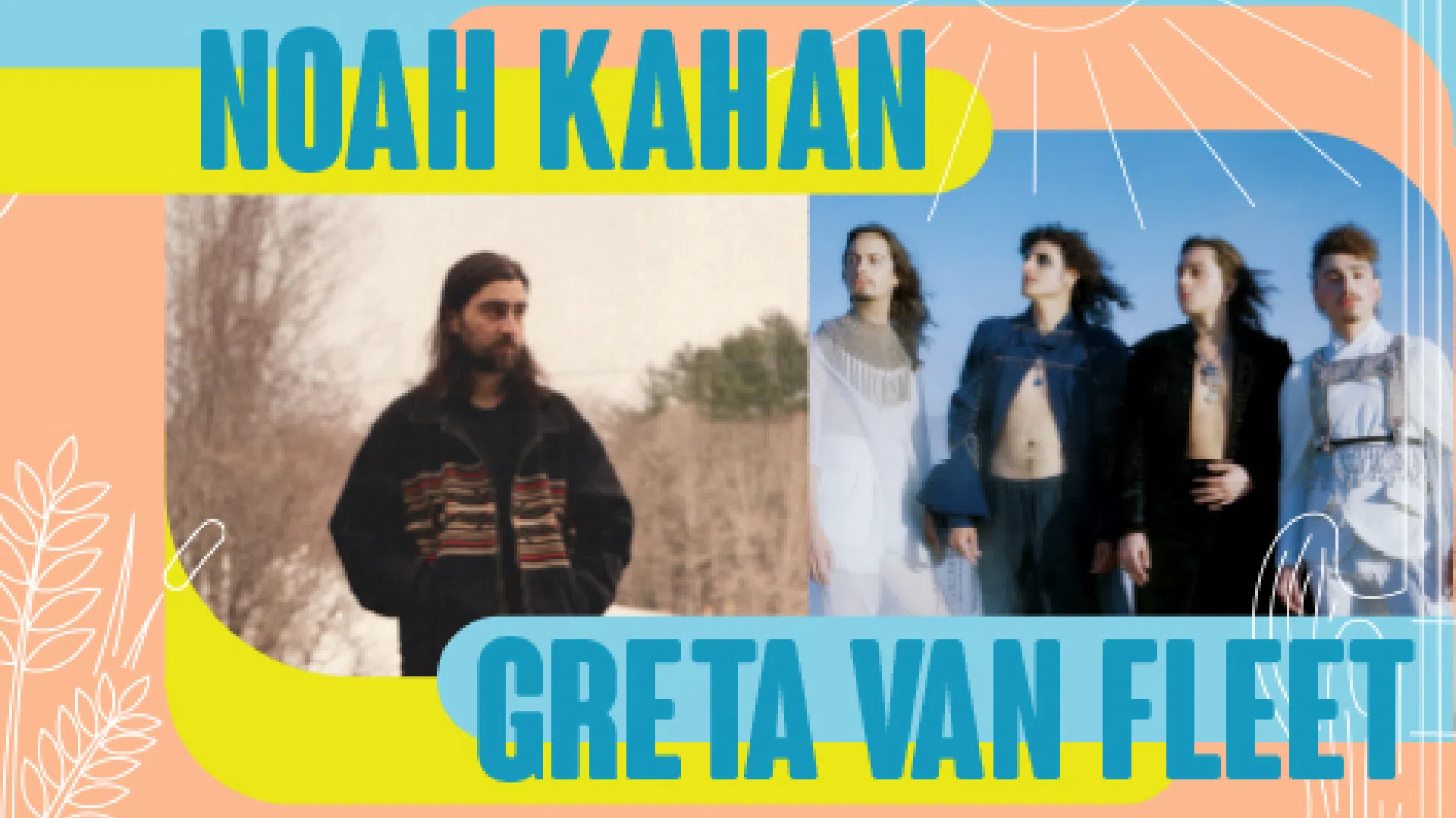 Noah Kahan, Greta Van Fleet coming to P.E.I.