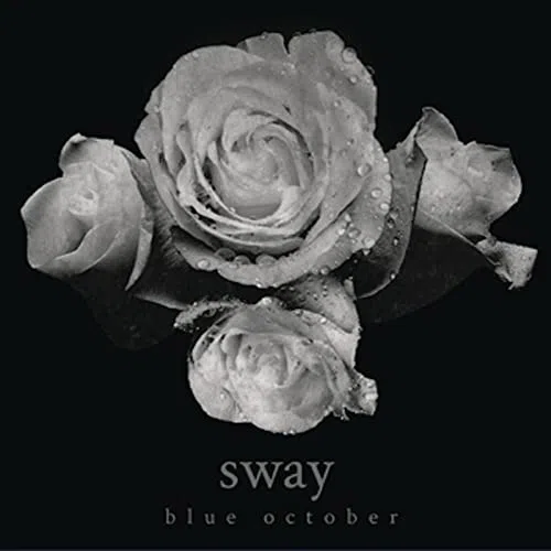 Blue October Sway