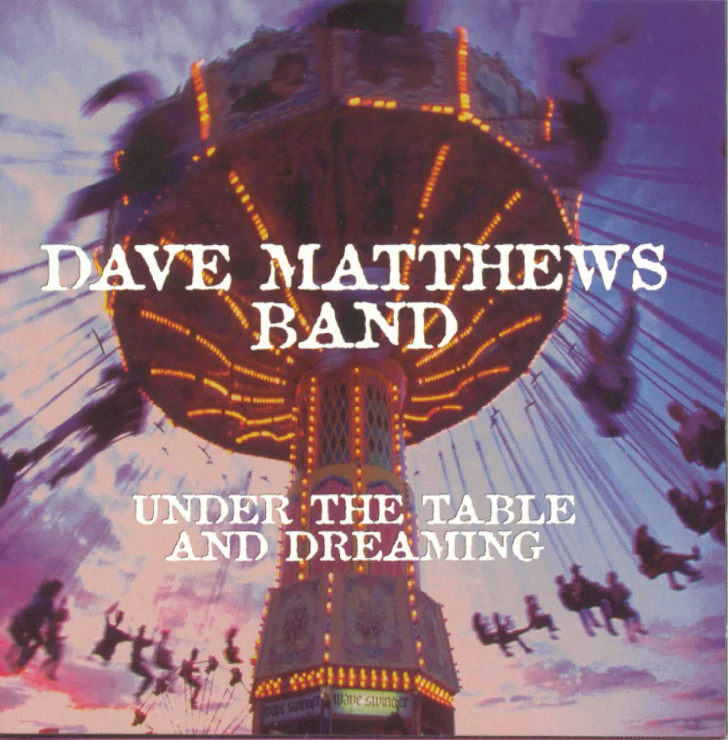 Dave Matthews Band Under the Table and Dreaming