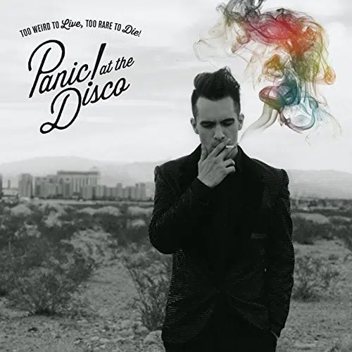 Panic! At The Disco Too Weird to Live, Too Rare to Die!
