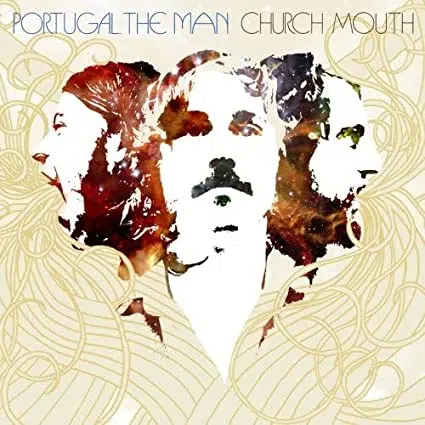 Portugal The Man Church Mouth