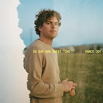 Vance Joy In Our Own Sweet Time