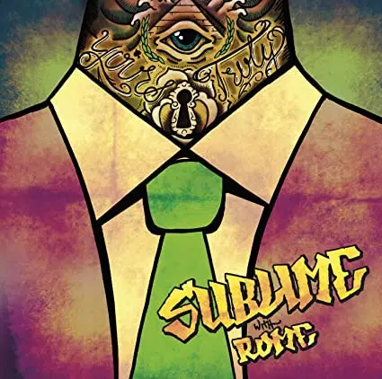 Sublime With Rome Yours Truly