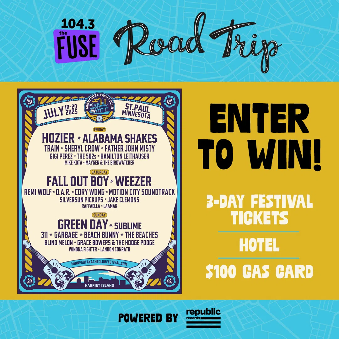 Feature: https://www.1043thefuse.com/contest-fuse-road-trip-to-minnesota-yacht-club-festival/