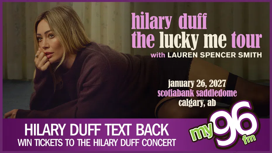 Feature: https://my96fm.com/win/hilary-duff-text-back/
